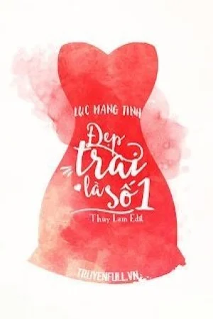 Đẹp Trai Là Số 1