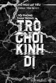 Tôi Phong Thần Trong Trò Chơi Vô Hạn