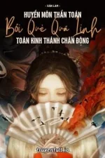 Huyền Môn Thần Toán Bói Quẻ Quá Linh Toàn Kinh Thành Chấn Động