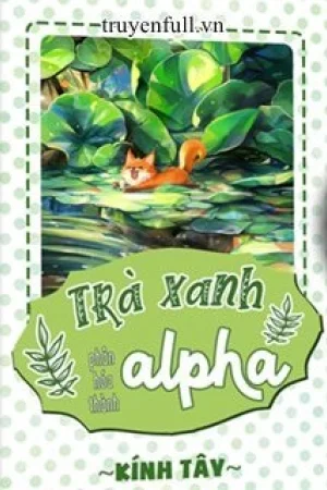 Trà Xanh Phân Hóa Thành Alpha