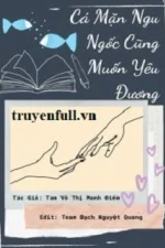 Cá Mặn Ngu Ngốc Cũng Muốn Yêu Đương