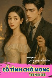 Cố Tình Chờ Mong - Thời Kinh Kinh