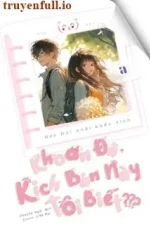 Khoan Đã, Kịch Bản Này Tôi Biết