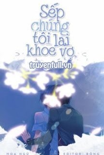 Sếp Chúng Tôi Lại Khoe Vợ