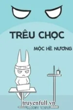 Trêu Chọc - Mộc Hề Nương