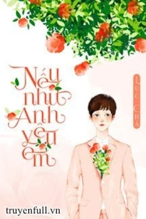 Nếu Như Anh Yêu Em - Lục Chá