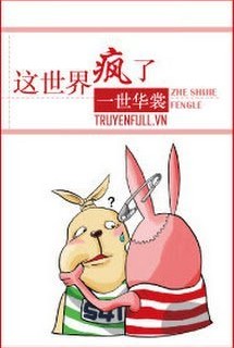 Thế Giới Này Điên Rồi