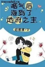 Sau Khi Tèo, Tôi Ôm Được Chúa Tể Địa Ngục