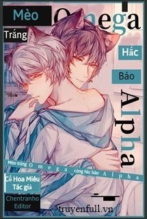Mèo Trắng Omega Cùng Hắc Báo Alpha