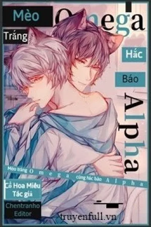 Mèo Trắng Omega Cùng Hắc Báo Alpha