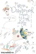 Ngày Nào Diệp Tiên Sinh Cũng Muốn Tỏ Tình Với Tôi