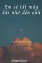 Em Sẽ Tắt Máy Khi Nhớ Đến Anh