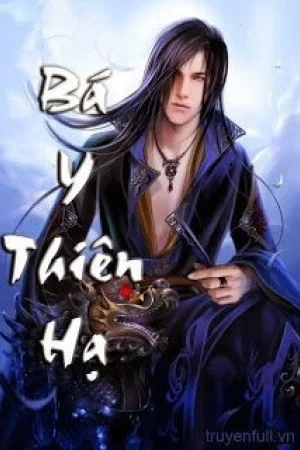 Bá Y Thiên Hạ