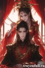 Sống Lại Ta Trở Thành Hoàng Hậu Của Phản Diện