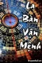 La Bàn Vận Mệnh