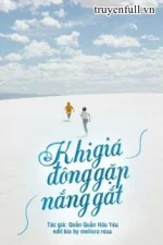 Khi Giá Đông Gặp Nắng Gắt (Quyển 1)