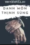 Danh Môn Thịnh Sủng: Quyền Thiếu Xin Chiếu Cố