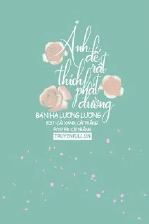 Ảnh Đế Rất Thích Phát Đường