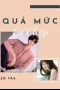 Quá Mức Cố Chấp