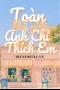Toàn Thế Giới Anh Chỉ Thích Em