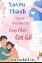 Xuyên Thành Vợ Cũ Của Lão Đại Cưng Chiều Con Gái