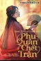 Trở Về Trước Khi Phu Quân Chết Trận