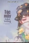 Tóc Mây Thêm Hương